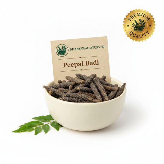 Peepal Badi - Dhanyawad Ayurved