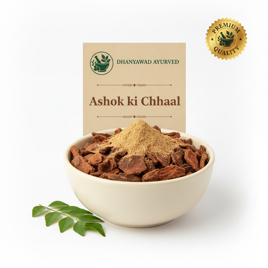 Ashok ki Chhaal - Dhanyawad Ayurved